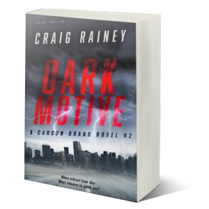 Dark Motive, a Carson Brand Novel by Craig Rainey